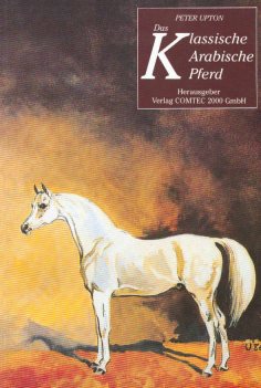 Das klassische Arabische Pferd